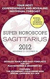 Sagittarius (Super Horoscopes 2012)