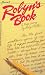 Robyns Book: A True Diary