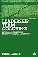 Leadership Team Coaching: Developing Collective Transformational Leadership