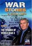 DVD : WAR STORIES WITH OLIVER NORTH: THE WOMEN OF WORLD WAR II