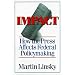 Impact: How the Press Affects Federal Policy Making