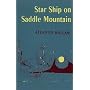 Star Ship on Saddle Mountain by Atlantis Hallam