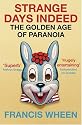 Strange Days Indeed: The Golden Age of Paranoia