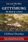 LEE AND HIS MEN AT GETTYSBURG: The Death of a Nation
