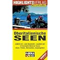 Oberitalienische Seen: Comer See, Lago Maggiore, Luganer See