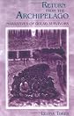 Return from the Archipelago: Narratives of Gulag Survivors