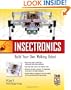 Insectronics : Build Your Own Walking Robot