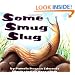 Some Smug Slug