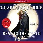 Dead to the World: Sookie Stackhouse Southern Vampire Mystery #4 | Charlaine Harris