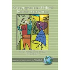 Managing Social and Ethical Issues in Organizations (HC) (Research in Social Issues in Management) (Research in Social Issues Management): Stephen, W Gilliland