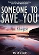 Someone to Save You (suspense mystery)