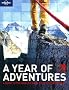 A year of adventures : A guide to what, where and when to do it