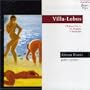 Villa-Lobos: Choros No.1/Etude Nos. 1-12/Prelude Nos. 1-5