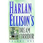 Harlan Ellison's Dream Corridor Volume 1 (Dark Horse Comics Collection) by Harlan Ellison