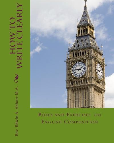 How To Write Clearly: Rules and Exercises on English Composition