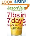 7lbs in 7 Days Super Juice Diet