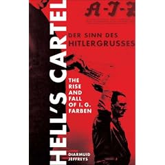Hell's Cartel: IG Farben and the Making of Hitler's War Machine