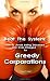 Beat The System: How to Avoid Being Deceived and Over-Charged by Greedy Corporations