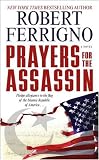 Prayers for the Assassin: A Novel
