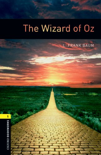 The Wizard of Oz, Oxford Bookworms Library: 400 Headwords