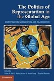 The politics of representation in the global age : identification, mobilization, and adjudication
