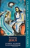 Knowing Jesus (SPCK Classic)