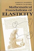 Mathematical Foundations of Elasticity (Prentice-Hall civil engineering and engineering mechanics series)