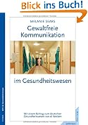 Gewaltfreie Kommunikation im Gesundheitswesen