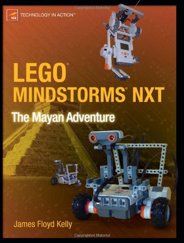 LEGO MINDSTORMS NXT: The Mayan Adventure (Technology in Action) LEGO MINDSTORMS NXT: The Mayan Adventure (Technology in Action)