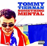 Tommy Tiernan: Something Mental
