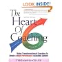 The Heart of Coaching: Using Transformational Coaching to Create a High-Performance Coaching Culture (3rd Edition)