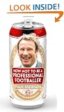 How Not to Be a Professional Footballer