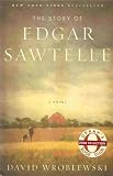 The Story of Edgar Sawtelle: A Novel