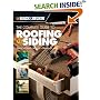 The Black & Decker Complete Guide to Roofing & Siding: Install, Finish, Repair, Maintain (Black & Decker Complete Guide)