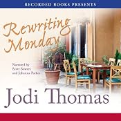 Rewriting Monday | [Jodi Thomas]