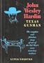 John Wesley Hardin Texas Gunman