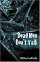 Dead Men Don't Talk (gr8reads)