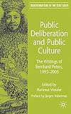Public deliberation and public culture : the writings of Bernhard Peters, 1993-2005