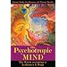The Psychotropic Mind: The World according to Ayahuasca, Iboga, and Shamanism
