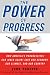 Book The Power of Progress: How America's Progressives Can (Once Again) Save Our Economy, Our Climate, and Our Country