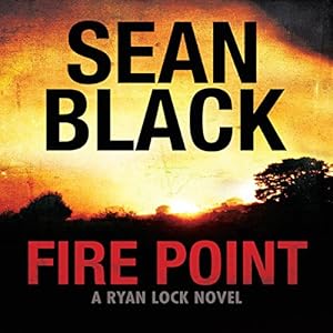 Fire Point (Ryan Lock, Book 6) - Sean Black