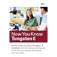 Now You Know Tungsten E