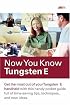 Now You Know Tungsten E