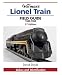 Warman's Lionel Train Field Guide, 1945-1969: Values and Identification (Warmans Field Guide)