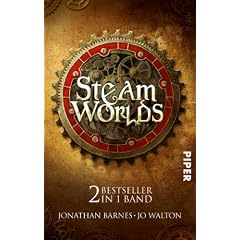 Steam Worlds: Das Albtraumreich des Edward Moon  Der Clan der Klauen: Zwei Bestseller in einem Band: Das Albtraumeich des Edward Moon / Der Clan der Klauen. Zwei Bestseller in einem Band