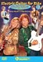 Electric Guitar for Kids - DVD One: Getting Started For Ages 9 and Up