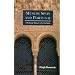 Get To Know Islamic Spain - Histoical Texts and Fiction