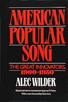 American Popular Song: The Great Innovators, 1900-1950 American Popular Song: The Great Innovators, 1900-1950