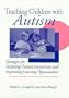 Teaching Children With Autism: Strategies for Initiating Positive Interactions and Improving Learning Opportunities