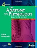 The Anatomy and Physiology Learning System, 4e